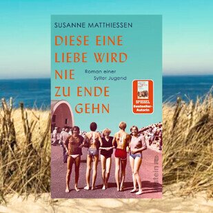 M&auml;rz 2022 - Susanne Matthiessens neuer Roman!