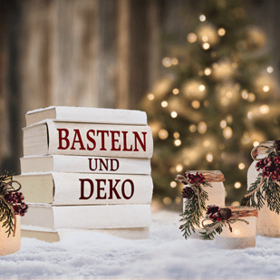 Adventszeit - Basteln &amp; dekorieren