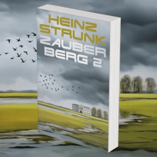 Heinz Strunks - &ldquo;Zauberberg 2&rdquo;