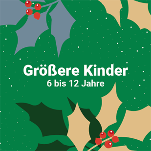 Weihnachten - Größere Kinder (6-12 Jahre)