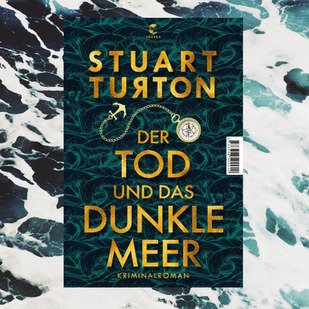 Szuart Turton - Der Tod und das dunkle Meer