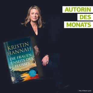 Autorin des Monats - Kristin Hannah