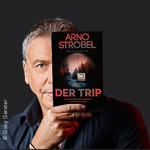 Arno Strobl - Der Trip